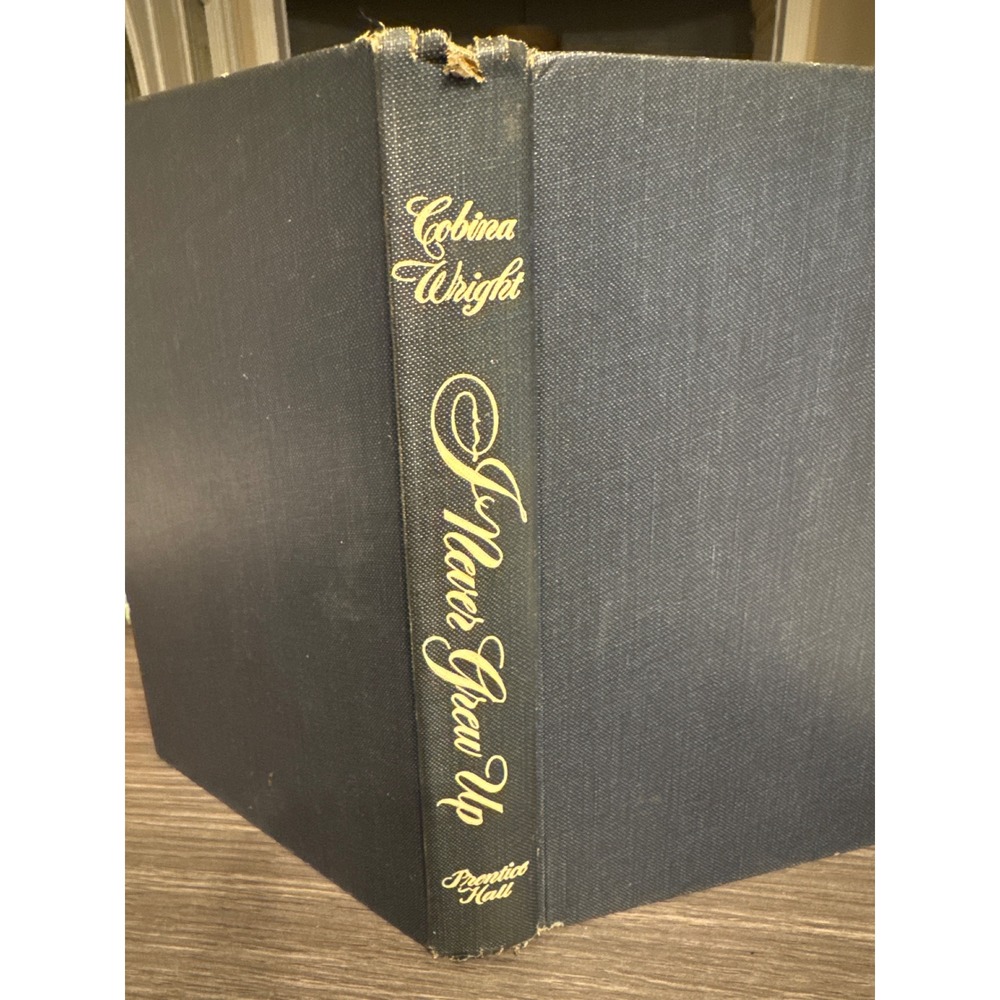 I Never Grew Up Cobina Wright 1952 Hardcover Autobiography Prentice-Hall Vintage